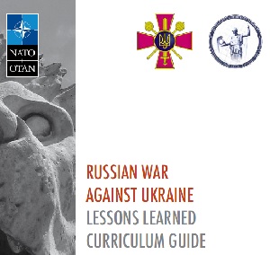 Udział pracownika KBN w międzynarodowym opracowaniu „RUSSIAN WAR AGAINST UKRAINE. LESSONS LEARNED CURRICULUM GUIDE” rekomendowanego do wykorzystania przez 31 państw członkowskich NATO